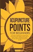 Acupuncture Points For Beginners