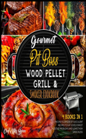 Gourmet Pit Boss Wood Pellet Grill & Smoker Cookbook [4 Books in 1]