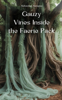 Gauzy Vines Inside the Faerie Pack