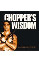 Chopper's Wisdom