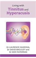 Living with Tinnitus and Hyperacusis