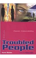 Troubled People