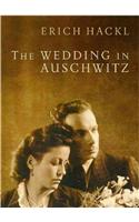 The Wedding in Auschwitz