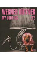 Werner Büttner: My Looting Eye