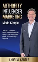 Authority Influencer Marketing Made Simple