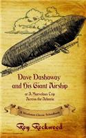 Dave Dashaway and His Giant Airship