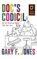 Doc's Codicil: And the Christmas Pageant That Went Awry