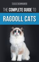 Complete Guide to Ragdoll Cats