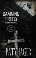 Damning Firefly LP