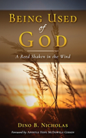 Being Used of God: A Reed Shaken in the Wind