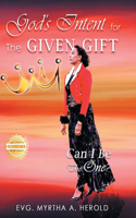 God's Intent for the Given Gift