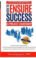 How to Ensure Success in Project Leadership