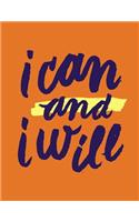 I Can and I Will: Orange, 100 Pages Ruled - Notebook, Journal, Diary (Large, 8.5 x 11)