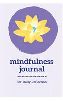 Mindfulness Journal: A Journal for Self Exploration Through Daily Mindful Reflection - (Purple Orange Lotus Edition)