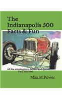 The Indianapolis 500-facts and fun