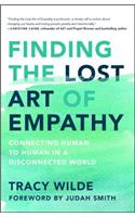 Finding the Lost Art of Empathy