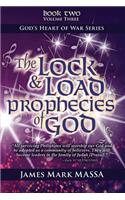 Lock & Load Prophecies of God Volume Two Book Three