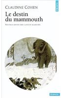 Destin Du Mammouth(le)