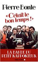 C'Etait Le Bon Temps !