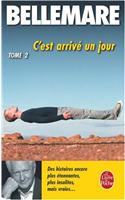 C'Est Arrive UN Jour 2