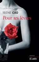 Pour tes lèvres