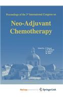 Proceedings of the 3rd International Congress on Neo-Adjuvant Chemotherapy