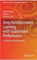 Deep Reinforcement Learning with Guaranteed Performance