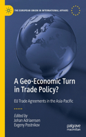 Geo-Economic Turn in Trade Policy?