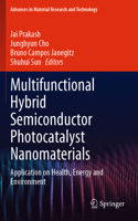 Multifunctional Hybrid Semiconductor Photocatalyst Nanomaterials
