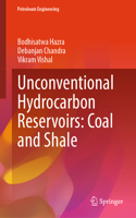 Unconventional Hydrocarbon Reservoirs: Coal and Shale