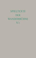 Spieltexte der Wanderbühne, Bd 5/Tl 1, Italienische Spieltexte I