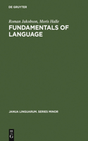 Fundamentals of Language: (1 Janua Linguarum. Series Minor)