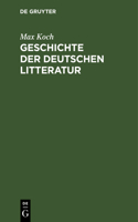 Geschichte Der Deutschen Litteratur