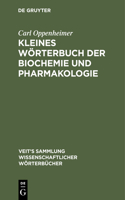 Kleines Wörterbuch Der Biochemie Und Pharmakologie