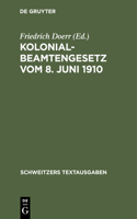 Kolonialbeamtengesetz Vom 8. Juni 1910