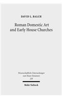 Roman Domestic Art and Early House Churches