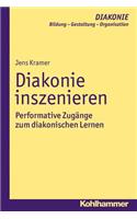 Diakonie Inszenieren