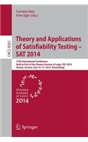 Theory and Applications of Satisfiability Testing - SAT 2014: 17th International Conference, Held as Part of the Vienna Summer of Logic, Vsl 2014, Vienna, Austria, July 14-17, 2014, Proceedings