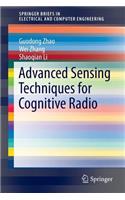 Advanced Sensing Techniques for Cognitive Radio
