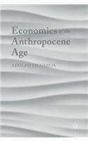 Economics of the Anthropocene Age