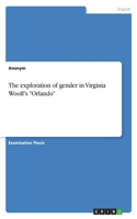 exploration of gender in Virginia Woolf's "Orlando"