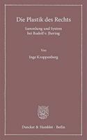 Die Plastik Des Rechts: Sammlung Und System Bei Rudolf V. Jhering