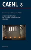 Ancient Egyptian and Ancient Near Eastern Palaces. Volume II