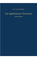 Zur Algebraischen Geometrie