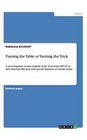 Turning the Table or Turning the Trick