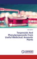 Terpenoids And Phenylpropanoids From Useful Medicinal/ Aromatic Plants