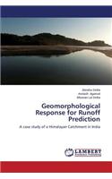 Geomorphological Response for Runoff Prediction