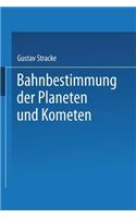 Bahnbestimmung Der Planeten Und Kometen