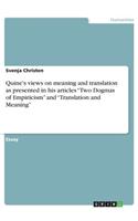 Quine's views on meaning and translation as presented in his articles Two Dogmas of Empiricism and Translation and Meaning