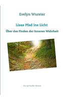 Lisas Pfad ins Licht: Eine Geschichte über das Finden der Inneren Wahrheit(German)